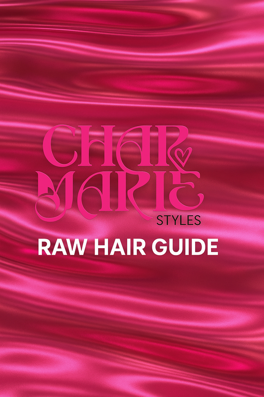 The CharMarie Baddie Guide: Raw Hair Care, Wig Installs & Natural Hair Growth